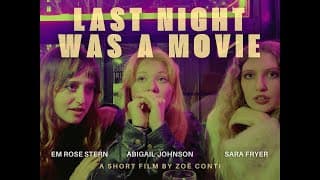 TRAILER: Last Night Was A Movie