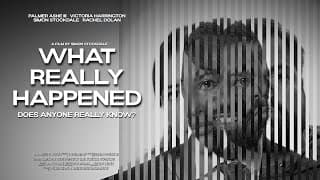 What Really Happened TRAILER
