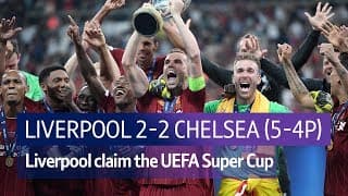 Liverpool 2-2 Chelsea | Super Cup