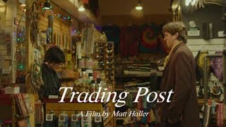 TRADING POST - A Short Film by Matt Haller
