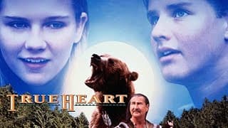 True Heart Trailer 1999 ‧ Adventure/Family ‧ Kirsten Dunst