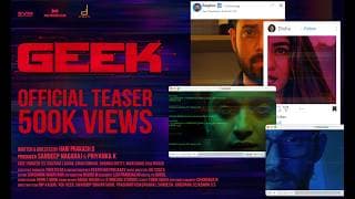 GEEK - Official Teaser | Praveen Tej | Chaithra J Achar | Kiran Srinivas | Viranika | Hari Prakash D