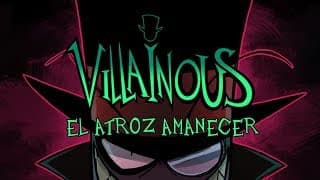 El atroz amanecer | Villanos | #QuedateEnCasa