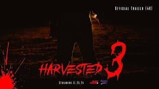 Harvested 3 (2024) Stay Off His Land - Official Trailer 4K