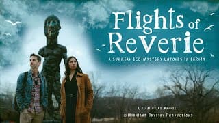 Flights of Reverie—Official Trailer (Directed by Li Wallis) | Mystery • Drama • Thriller | Rated 16+