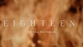 Eighteen - Trailer