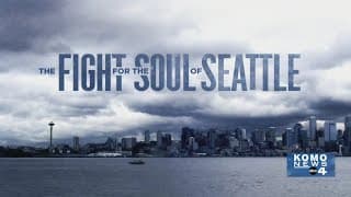 The Fight for the Soul of Seattle | A KOMO News Documentary