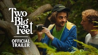 Two Big Feet - Official Trailer