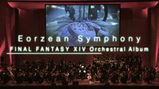 Eorzean Symphony: FINAL FANTASY XIV Orchestral Album - Trailer