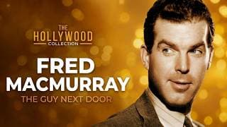 Fred MacMurray: The Guy Next Door | The Hollywood Collection