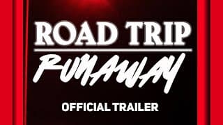 Road Trip Runaway | OFFICIAL TRAILER