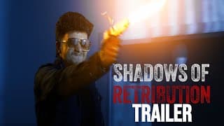 Shadows Of Retribution | Official Trailer