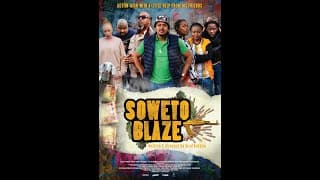 SOWETO BLAZE - Official Trailer (2024)