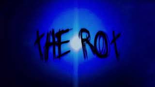 The Rot - Announcement Teaser