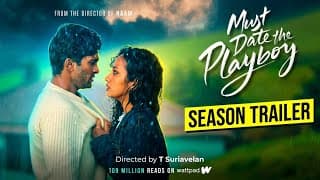 MUST DATE THE PLAYBOY - SEASON TRAILER - T Suriavelan | 360 Entertainment Productions