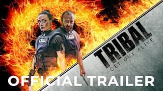 TRIBAL: GET OUT ALIVE | Official Release Trailer