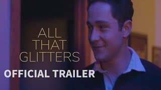 ALL THAT GLITTERS | Official Trailer HD