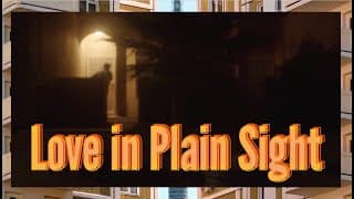 Love in Plain Sight