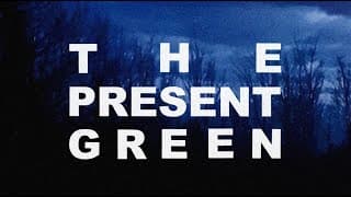 The Present Green