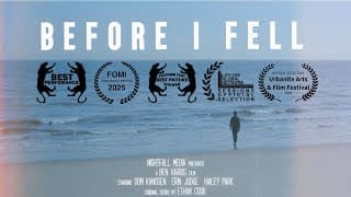 Before I Fell | Official Short Movie