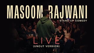 Masoom Rajwani Live (Uncut Version) | Stand Up Comedy | Directed by C*TFISH