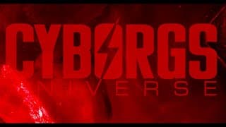 CYBORGS UNIVERSE - Trailer #1