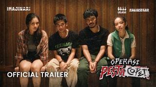 OFFICIAL TRAILER - OPERASI PESTA COPET