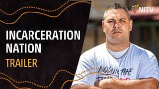 Incarceration Nation | Trailer (Content Warning) | NITV