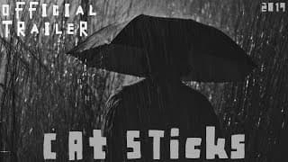 Cat Sticks | Official Trailer | 2019