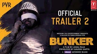 BUNKER - OFFICIAL TRAILER 2 I ABHIJEET SINGH I ARINDITA KALITA I JUGAL RAJAlGAURAV GUPTA|17 JAN 2020