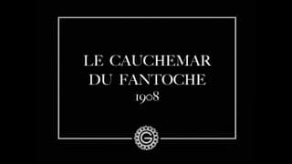 Le cauchemar de Fantoche (Émile Cohl, 1908)