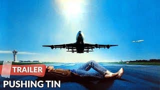 Pushing Tin (1999) Trailer | John Cusack | Billy Bob Thornton