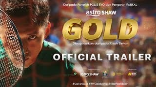 GOLD - OFFICIAL TRAILER | DI PAWAGAM MULAI 11 JULAI 2024