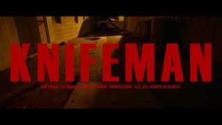KNIFEMAN-Official Trailer