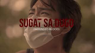 SUGAT SA DUGO OFFICIAL TRAILER