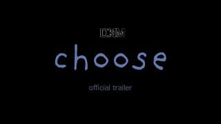 Choose - Official Trailer