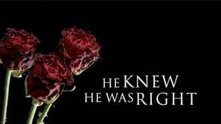 He Knew He Was Right - Theme / Opening