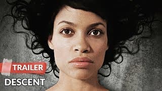 Descent 2007 Trailer | Rosario Dawson | Chad Faust
