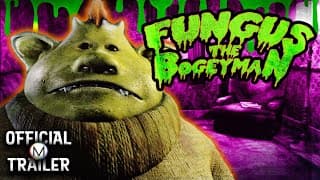 FUNGUS THE BOGEYMAN: FEATURE (2004) | Official Trailer