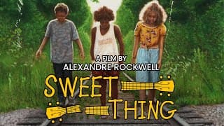 Sweet Thing (2020) | Trailer | Lana Rockwell | Will Patton | Karyn Parsons | Alexandre Rockwell