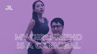 My Girlfriend is a Cannibal [Short Film] by James Lee