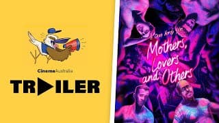 Mothers, Lovers and Others | Trailer