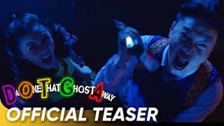 OFFICIAL TEASER | 'DOTGA: Da One That Ghost Away'
