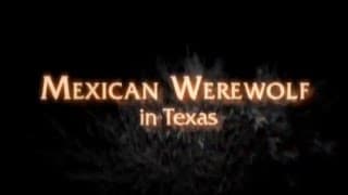 Un Hombre Lobo Mexicano en Texas (Mexican Werewolf In Texas) (S. Maginnis, USA, 2005) - Trailer