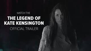 The Legend Of Kate Kensington - Official Trailer