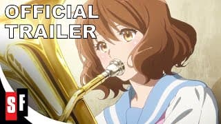 Sound! Euphonium: The Movie - Our Promise: A Brand New Day - Official Trailer (HD) [English Sub]