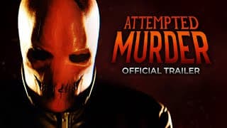 Attempted Murder | Official Trailer