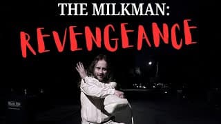 THE MILKMAN: REVENGEANCE