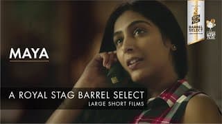 TRAILER I MAYA I ANIRUDDHA ROY CHOWDHURY I ROYAL STAG BARREL SELECT LARGE SHORT FILMS