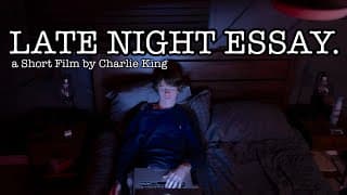 Late Night Essay - Short Film By Charlie King